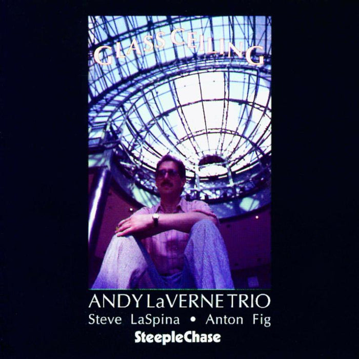 Andy Laverne Trio: Glass Ceiling