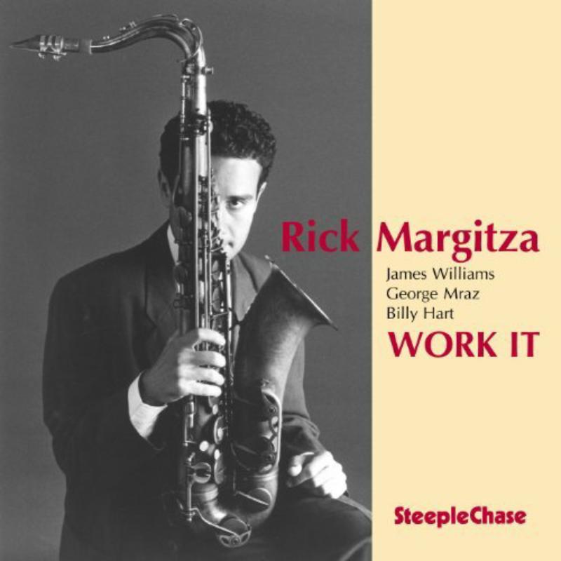 Rick Margitza: Work It