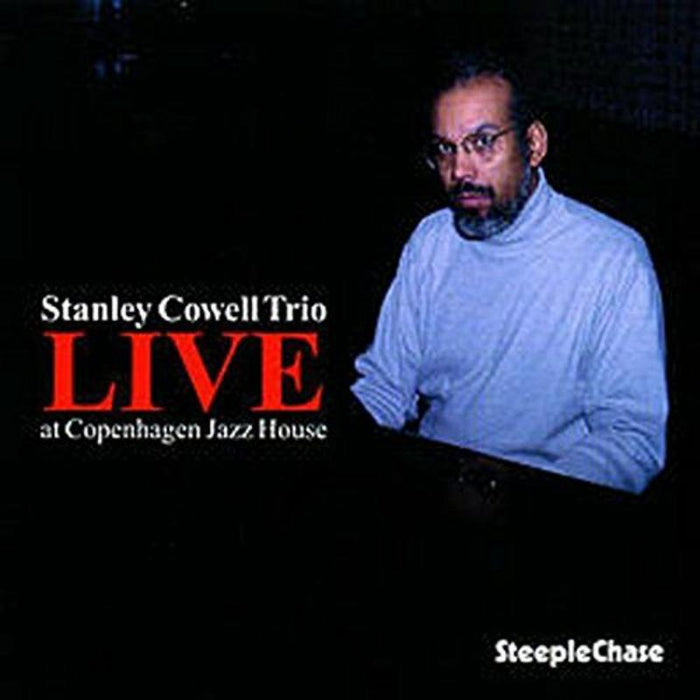 Stanley Cowell Trio: Live: At Copenhagen Jazz House