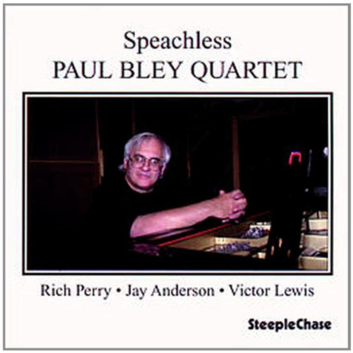 Paul Bley Quartet: Speechless