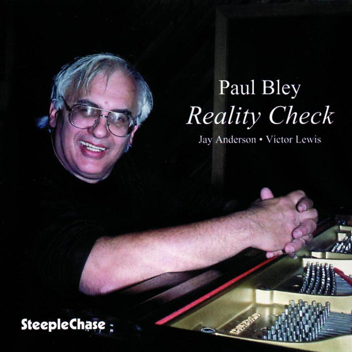 Paul Bley: Reality Check