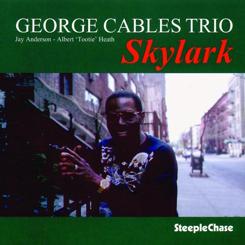 George Cables Trio: Skylark