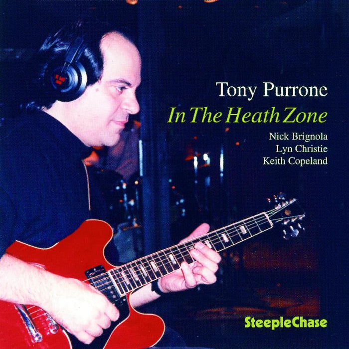 Tony Purrone: In The Heath Zone