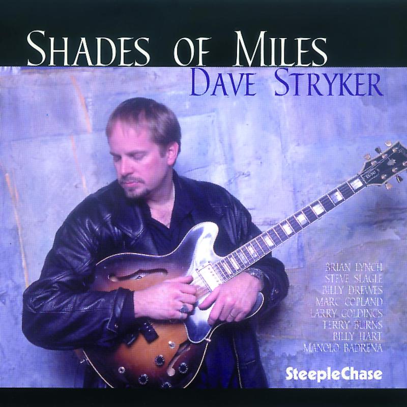 Dave Stryker: Shades Of Miles