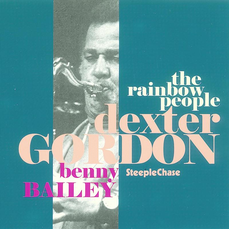 Dexter Gordon: The Rainbow People
