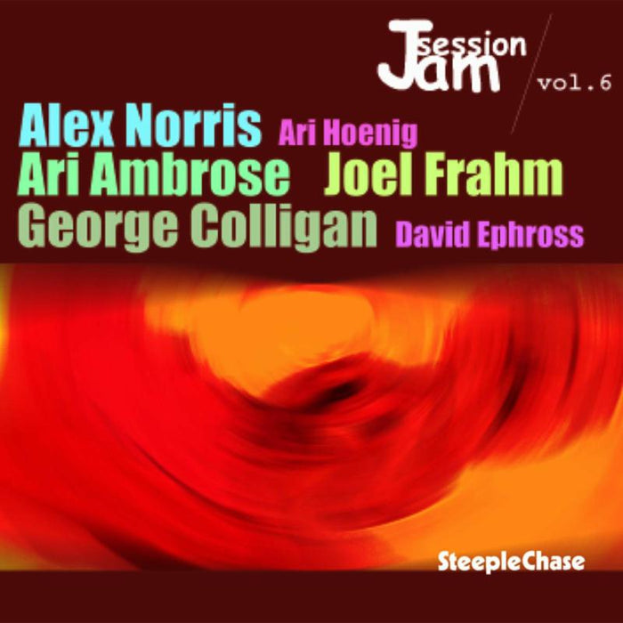 Alex Norris, Ari Ambrose, Joel Frahm & George Colligan: Jam Session Vol. 6