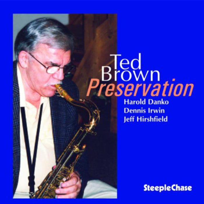 Ted Brown: Preservation