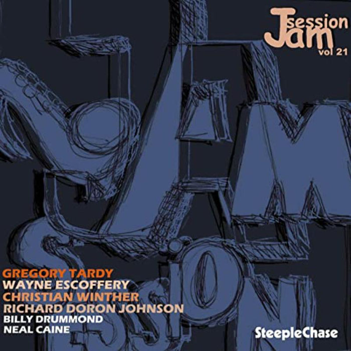 Gregory Tardy, Wayne Escoffery, Christian Winther & Richard Doron Johnson: SteepleChase Jam Session Vol. 21