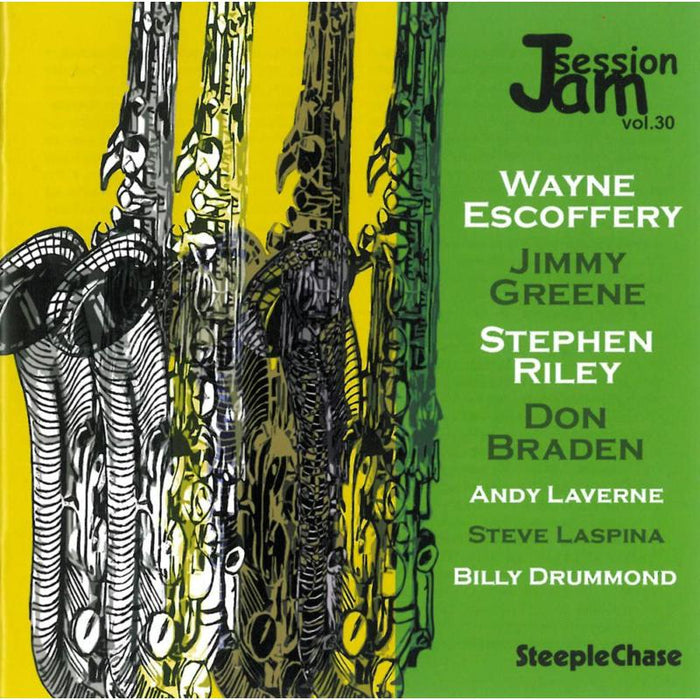 Wayne Escoffery, Jimmy Greene, Stephen Riley & Don Braden: Jam Session Vol. 30