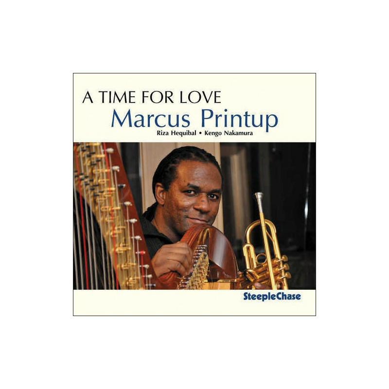 Marcus Printup: A Time For Love