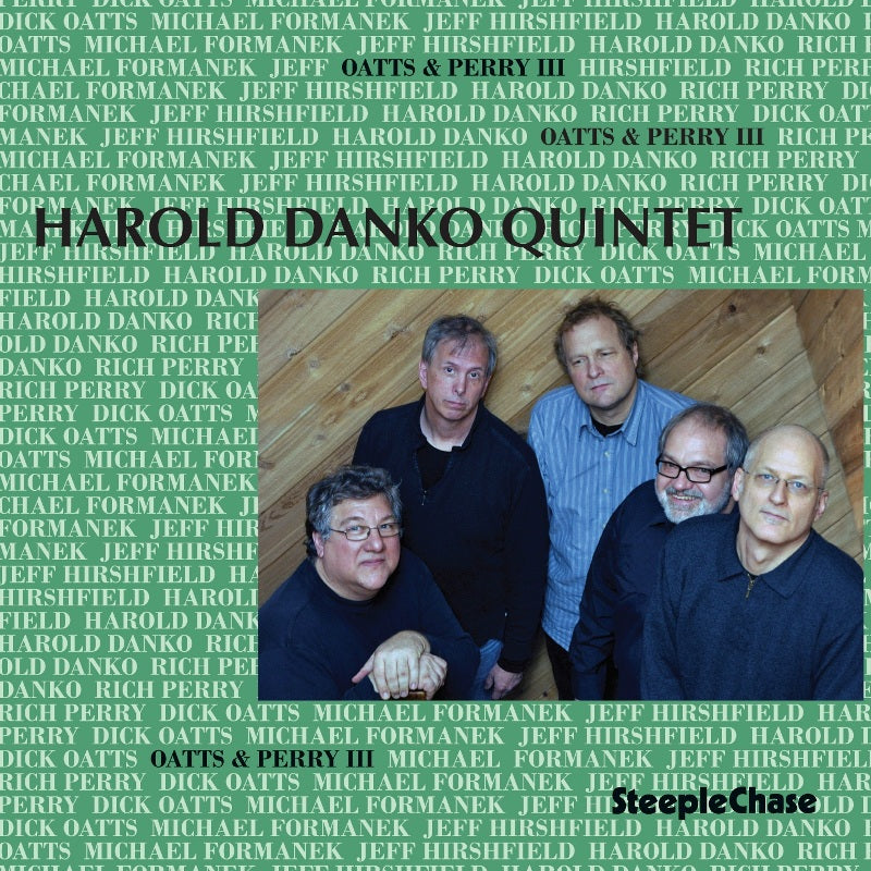 Harold Danko Quintet: Oatts & Perry III