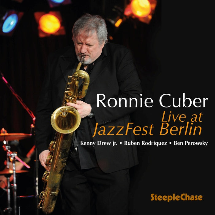 Ronnie Cuber: Live at JazzFest Berlin