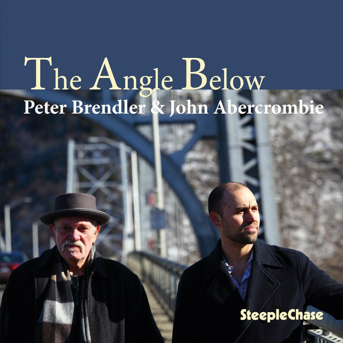 Peter Brendler & John Abercrombie: The Angle Below