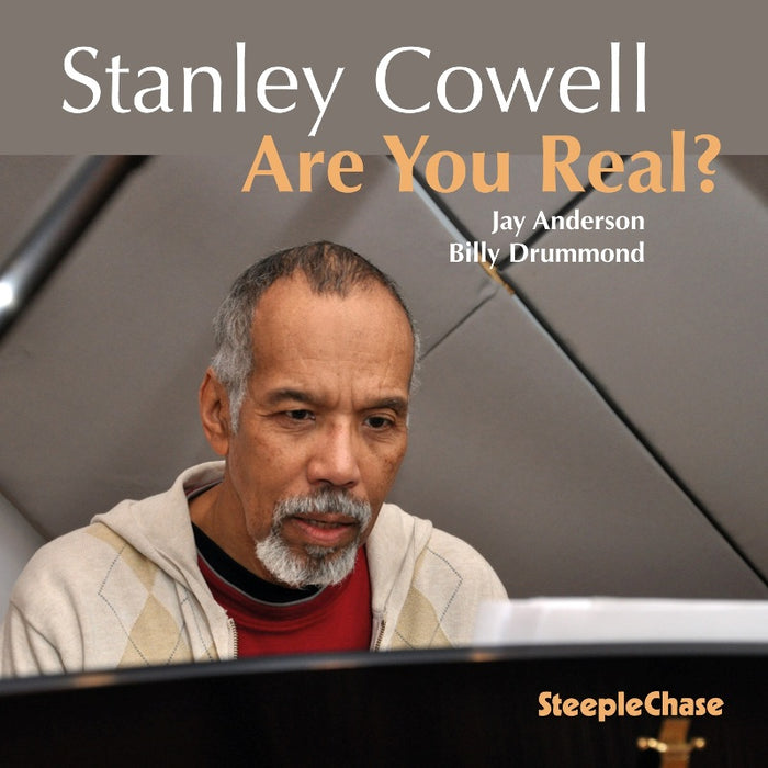 Stanley Cowell: Are You Real?