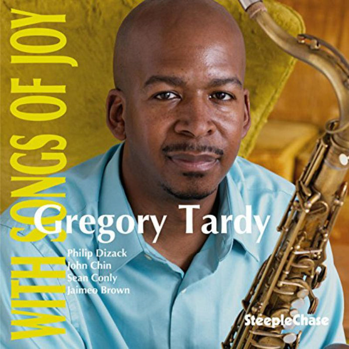 Gregory Tardy: With Songs Of Joy