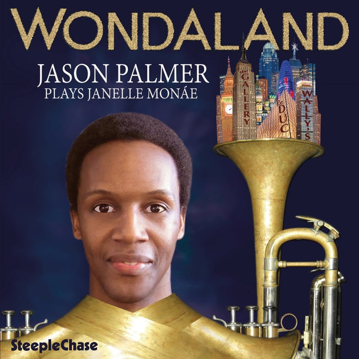 Jason Palmer: Wondaland - Jason Palmer Plays Janelle Mon?e