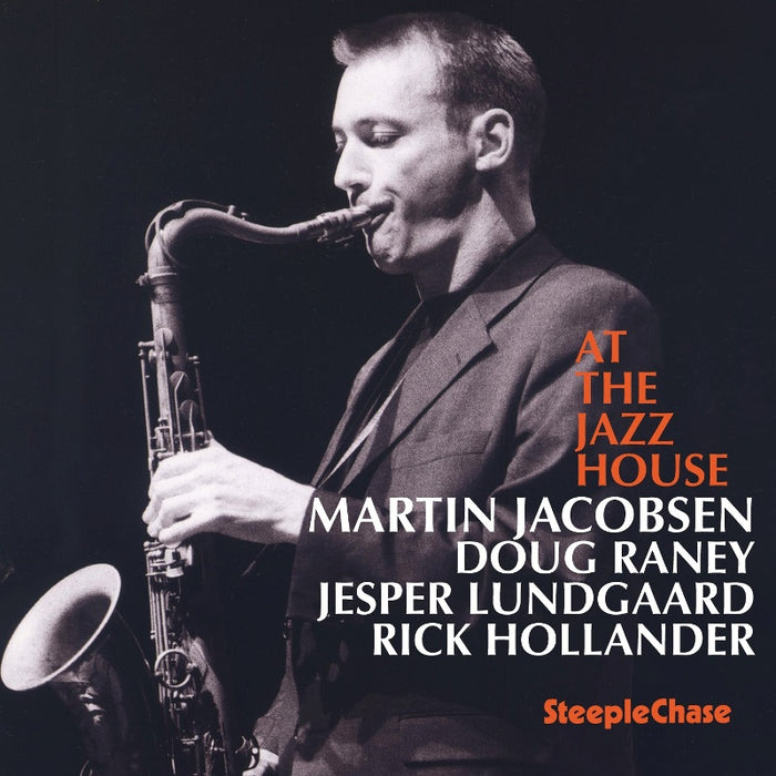 Martin Jacobsen, Doug Raney, Jesper Lundgaard & Rick Hollander: At the Jazz House