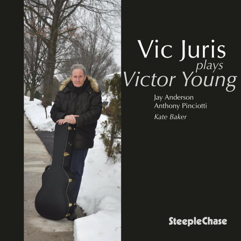 Vic Juris: Vic plays Victor Young