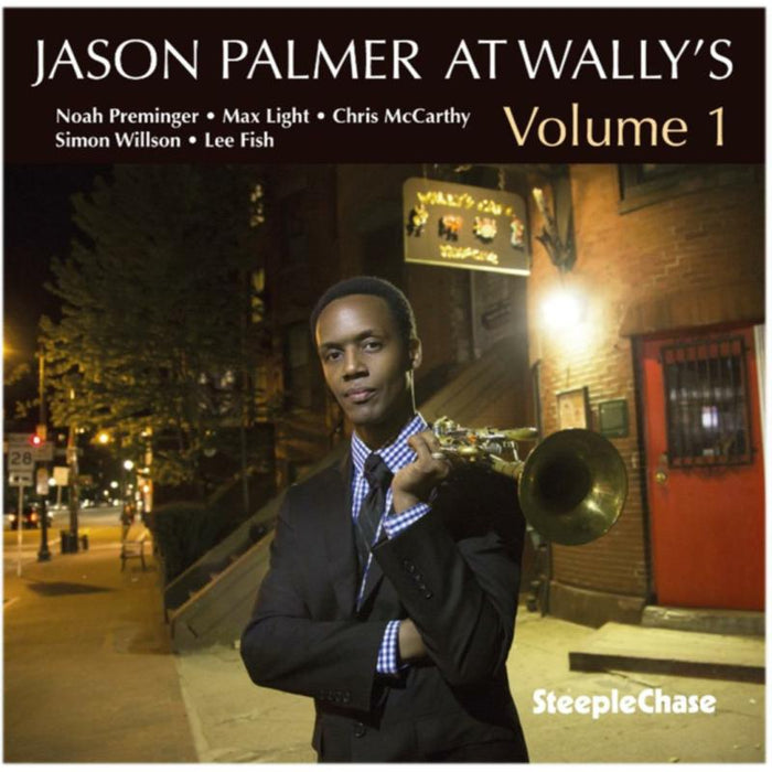 Jason Palmer: Jason Palmer At Wally's: Volume 1