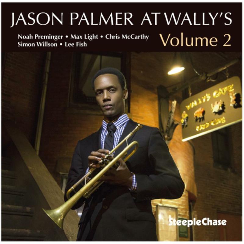 Jason Palmer: At Wally's Volume 2