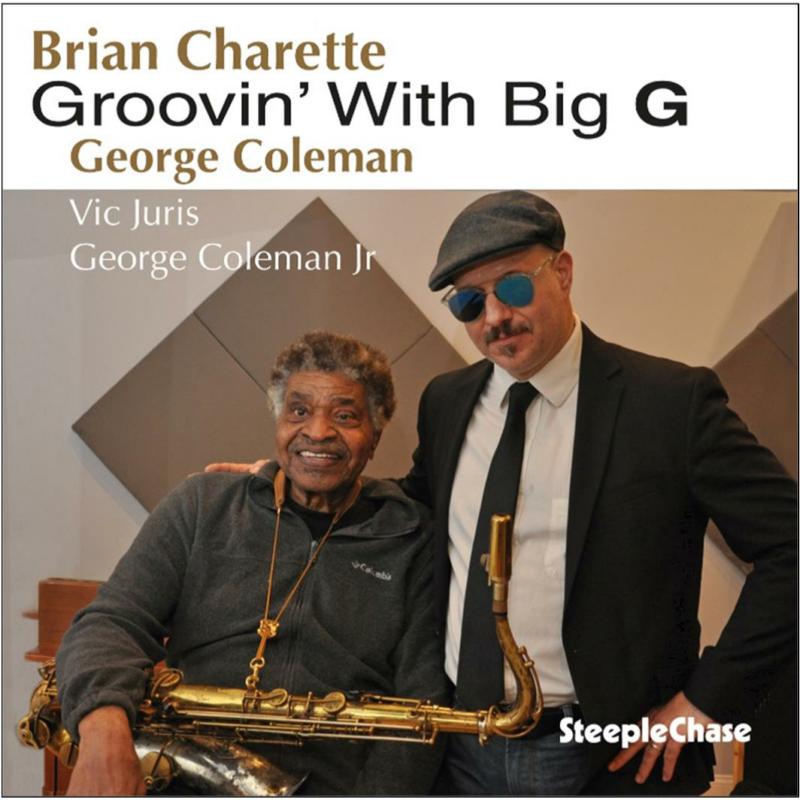 Brian Charette & George Coleman: Groovin' With Big G