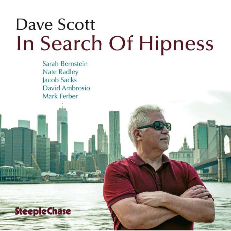 Dave Scott: In Search of Hipness