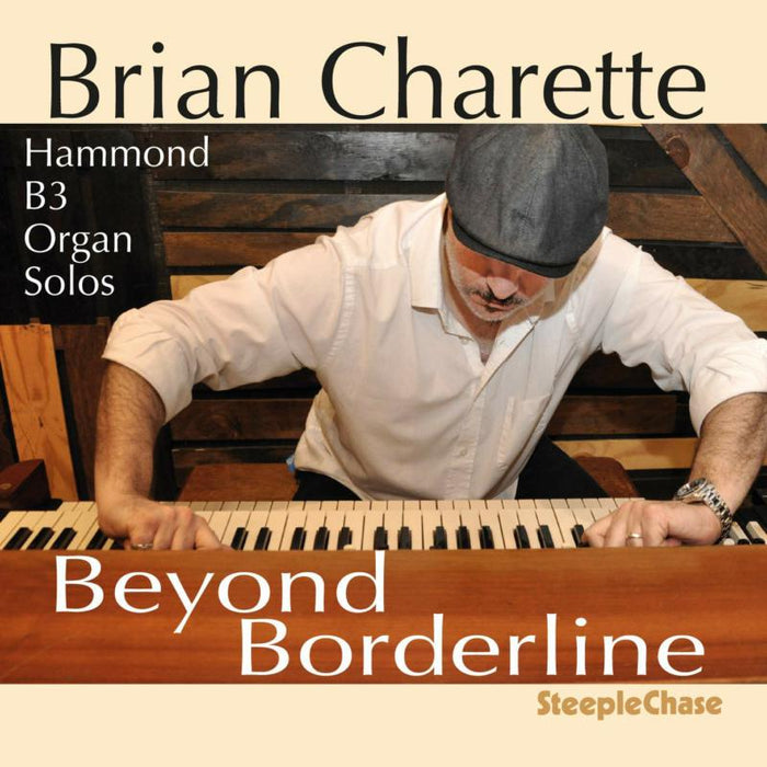 Brian Charette: Beyond Borderline