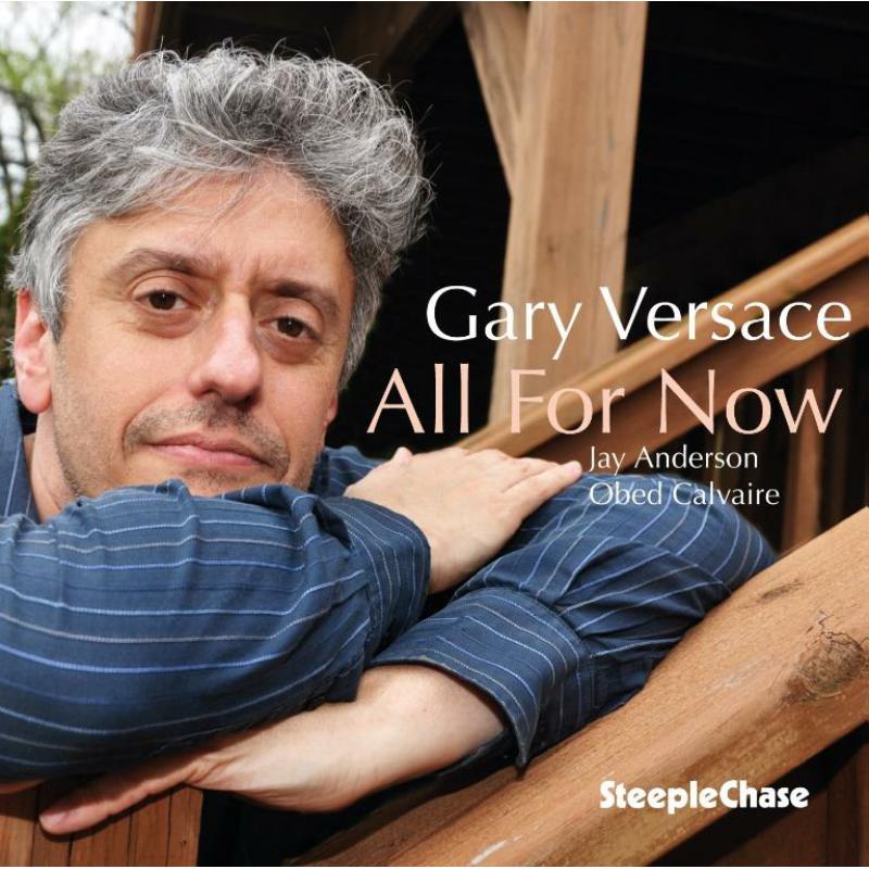Gary Versace: All For Now