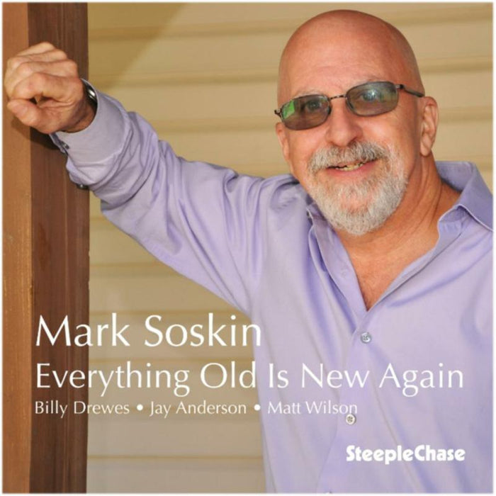 Mark Soskin: Everything Old is New Again