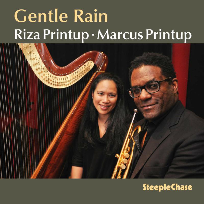 Marcus Printup & Riza Printup: Gentle Rain