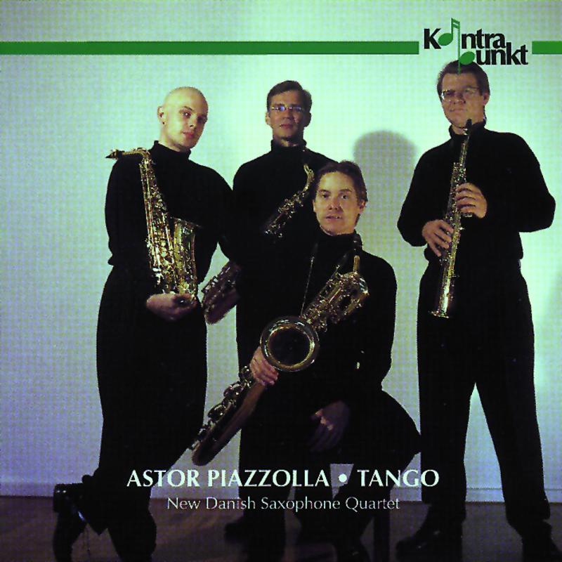 New Danish Saxophone Quartet: Astor Piazzolla: Tango