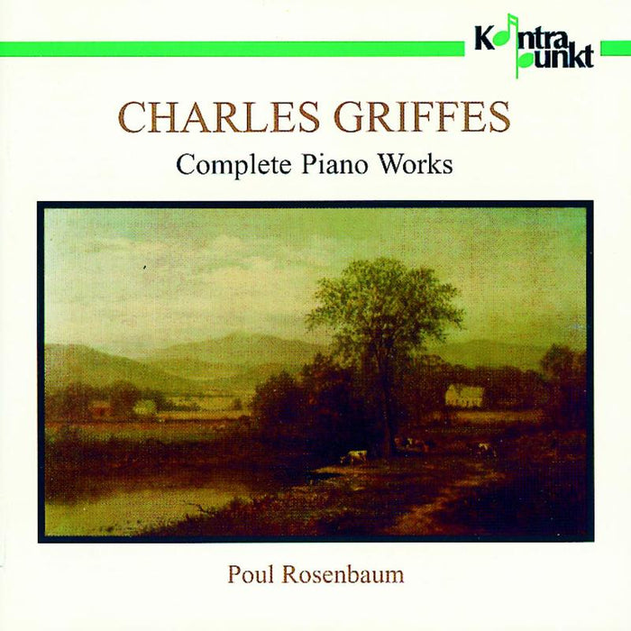 Poul Rosenbaum: Charles Griffes: Complete Piano Works