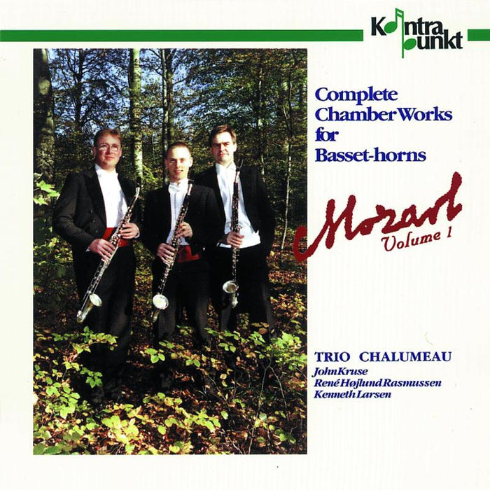John Kruse, Rene Hojlund Rasmussen & Kenneth Larsen: Mozart: Divertimenti for 3 Basset-horns - Complete Chamber Works for Basset-horns Vol. 1