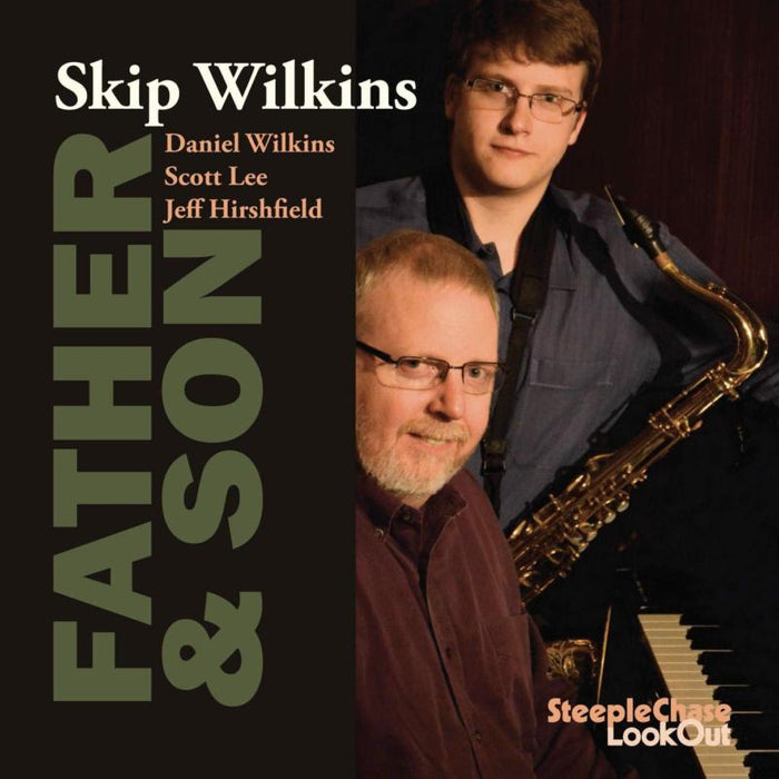 Skip Wilkins: Father & Son
