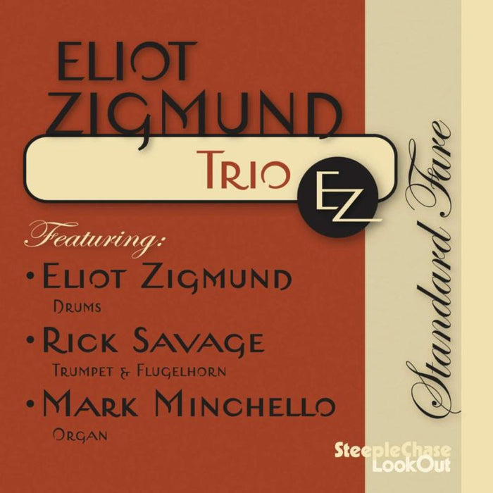 Eliot Zigmund Trio EZ: Standard Fare