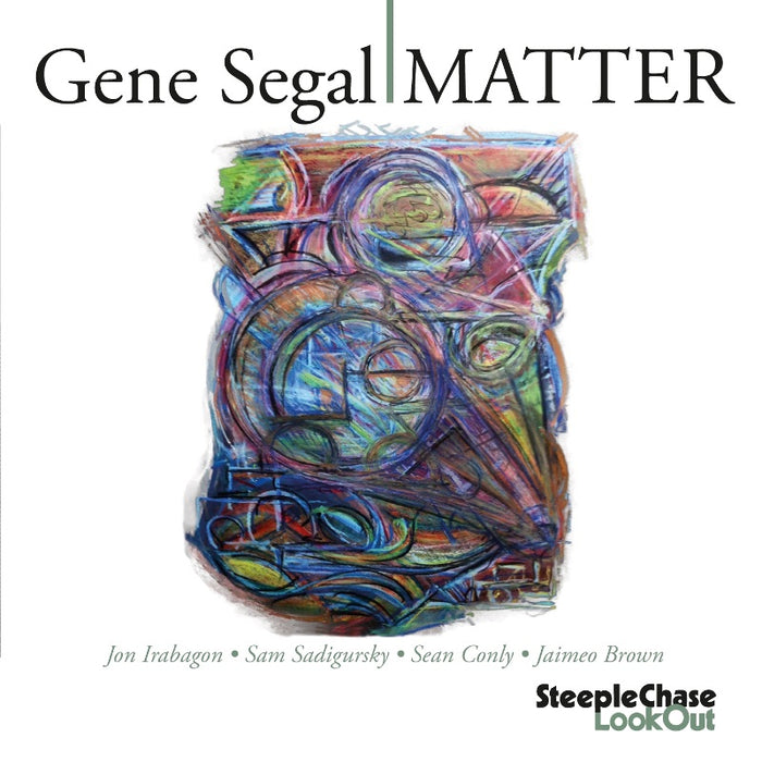 Gene Segal: Matter