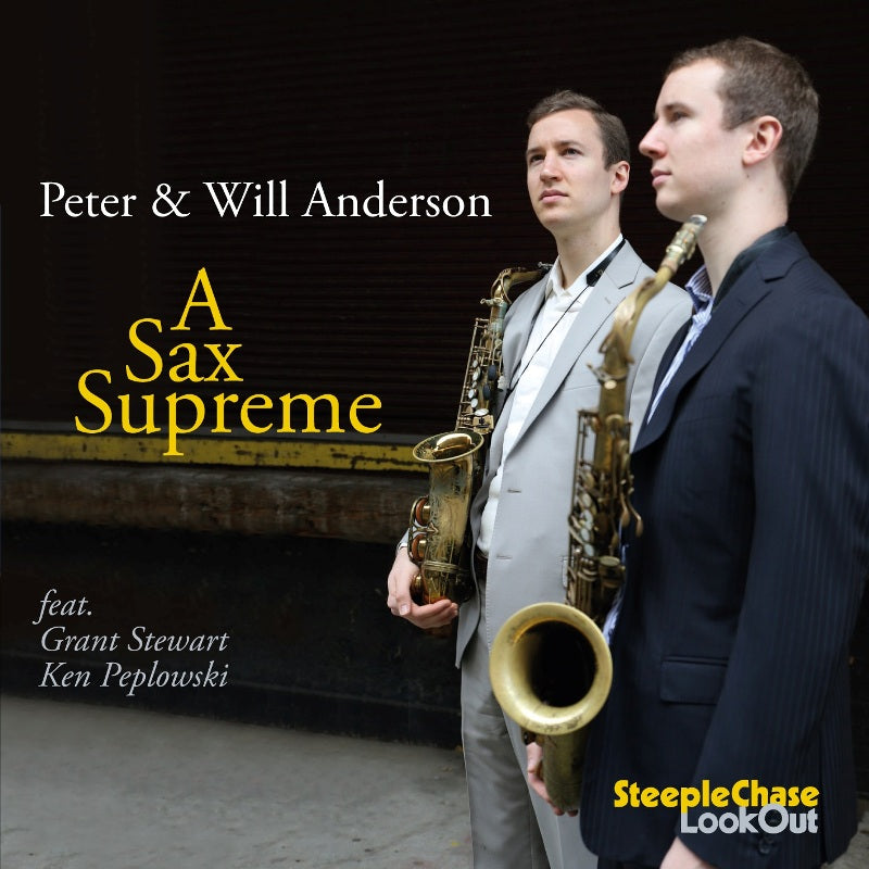 Peter & Will Anderson: A Sax Supreme
