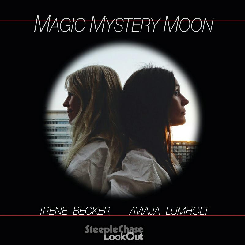 Irene Becker & Aviaja Lumholt: Magic Mystery Moon