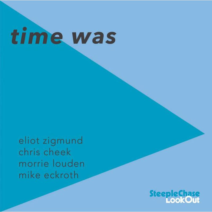 Eliot Zigmund: Time Was