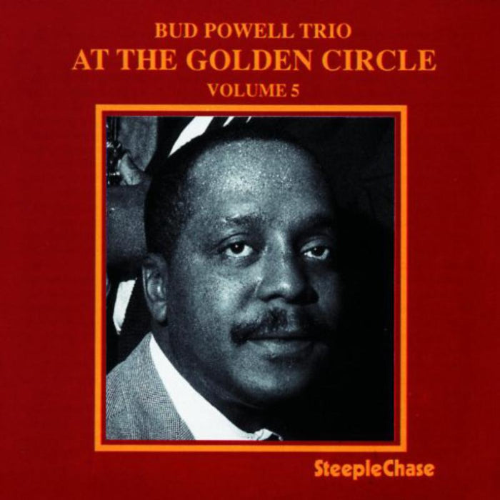 Bud Powell Trio: At The Golden Circle Volume 5
