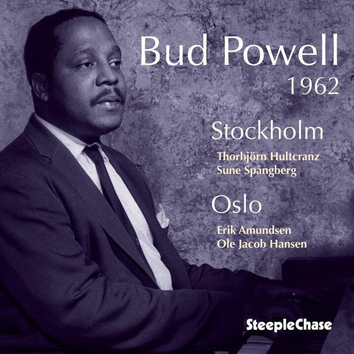 Bud Powell: 1962 Stockholm Oslo
