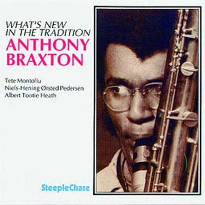 Anthony Braxton: What's New In The Tradition