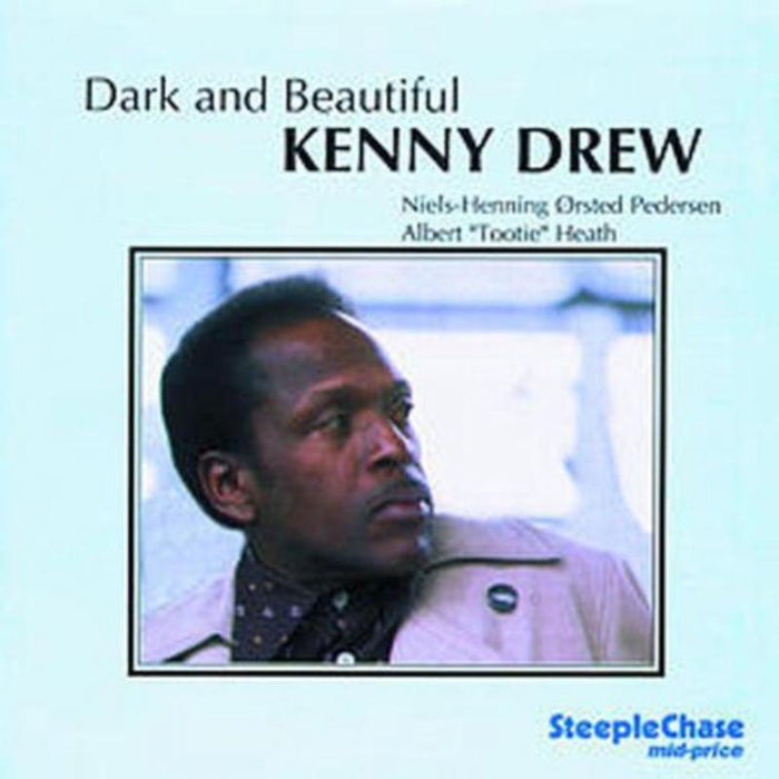 Kenny Drew Trio: Dark & Beautiful