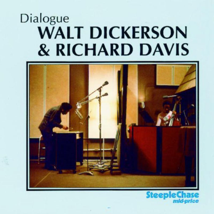 Walt Dickerson & Richard Davis: Dialogue