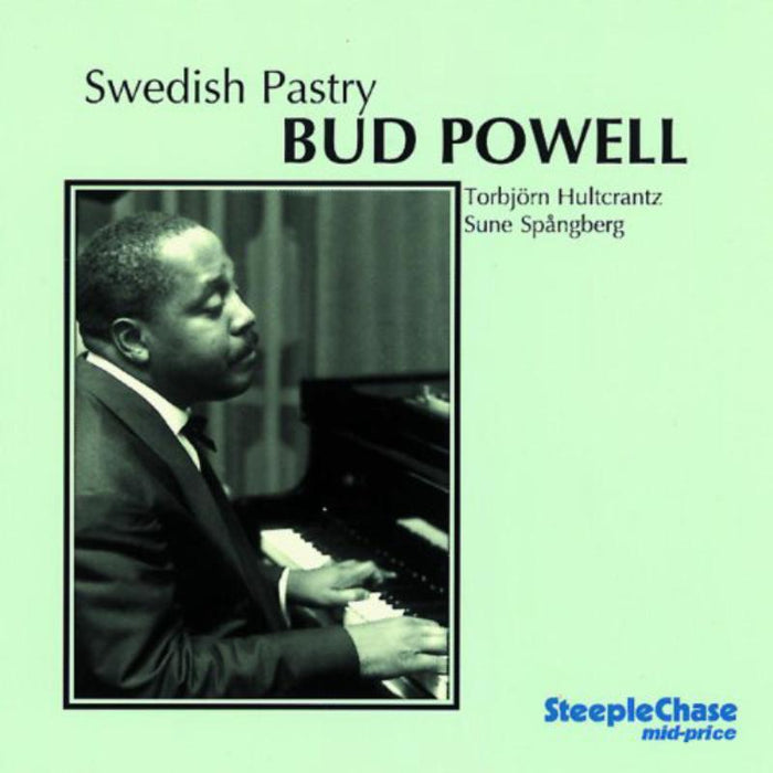 Bud Powell: Swedish Pastry