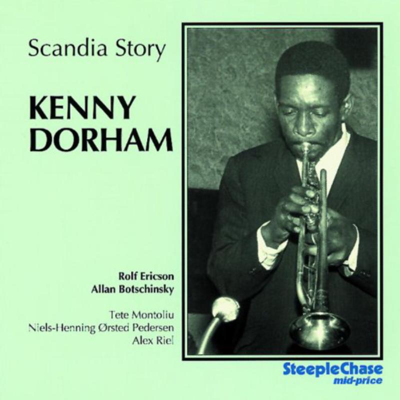 Kenny Dorham: Scandia Story
