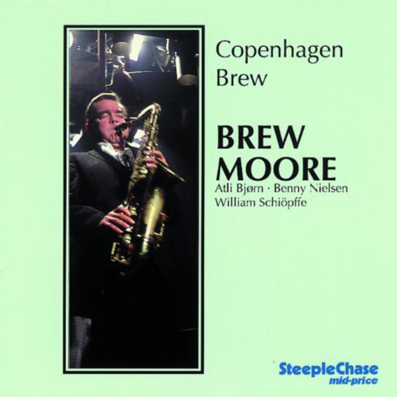 Brew Moore: Copenhagen Brew