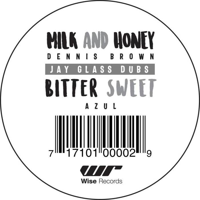 Dennis Brown / Azul / Jay Glass Dubs: Milk and Honey / Bitter Sweet