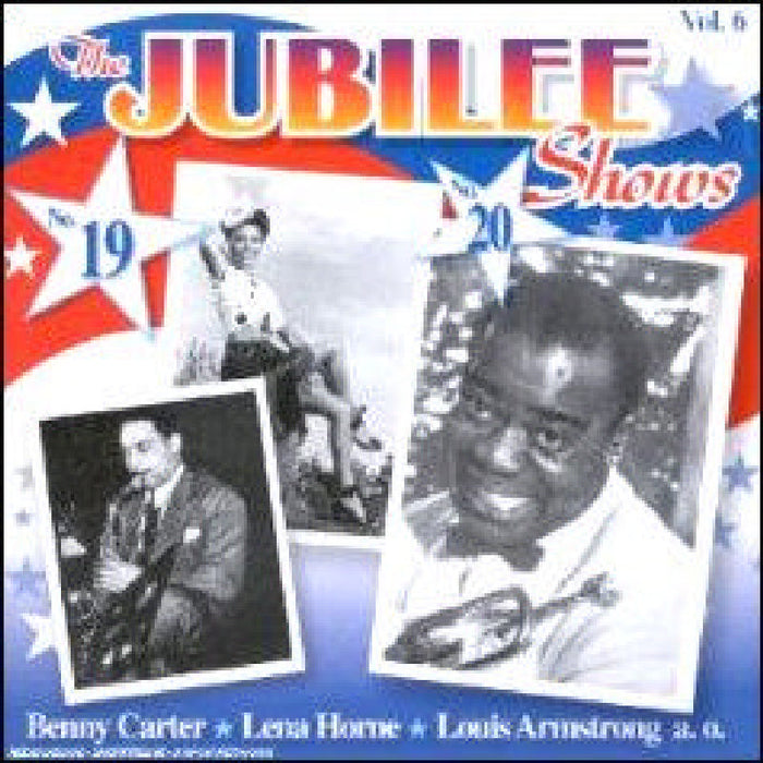 Benny Carter, Lena Horne & Louis Armstrong: The Jubilee Shows No. 19 &amp; 20