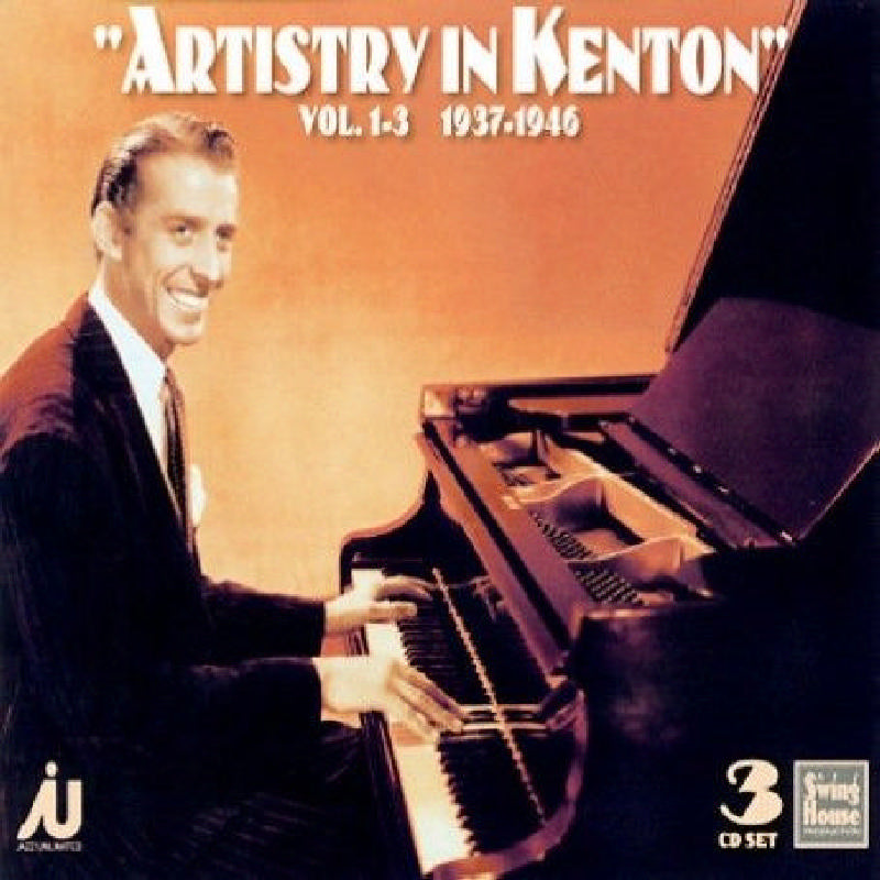 Stan Kenton: Artistry In Kenton Vols 1-3, 1937-46